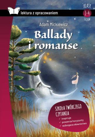 Ballady i romanse lektura z opracowaniem (klas 4-8 SP i 1-4 LO) (twarda)