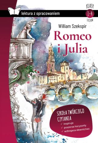 Romeo i Julia lektura z opracowaniem (klasy 1-4 LO, twarda)
