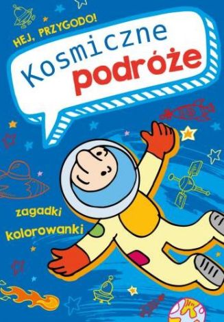 Hej, przygodo! Kosmiczne podróże