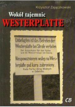 Wokół tajemnic Westerplatte