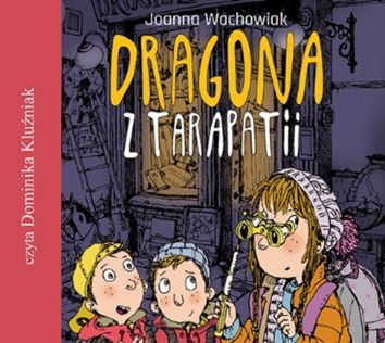 Dragona z tarapatii (audiobook)