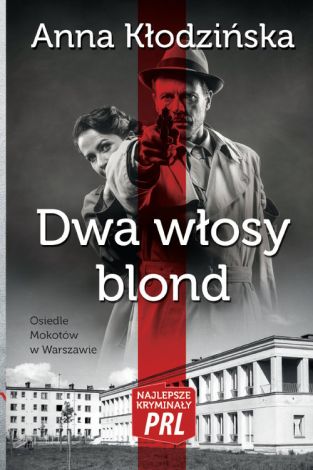 Najlepsze kryminały PRL Tom 4 Dwa włosy blond