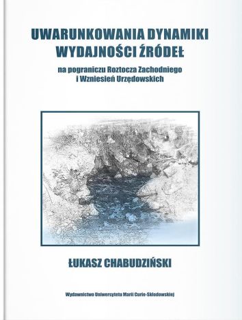 Uwarunkowania dynamiki wydajności źródeł na pograniczu. Roztocza Zachodniego i wzniesień Urzędowskich