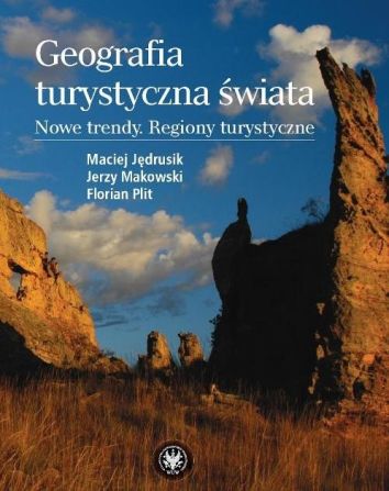 Geografia turystyczna świata. Nowe trendy. Regiony turystyczne