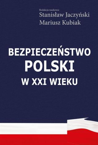 Bezpieczeństwo Polski w XXI wieku