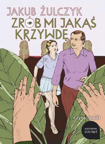 CD MP3 Zrób mi jakąś krzywdę (audiobbok)