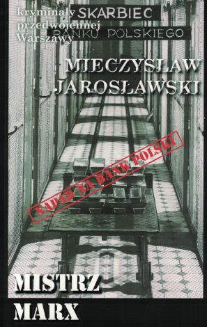 Kryminały przedwojennej Warszawy Tom 80 Mistrz Marx