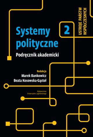 Systemy polityczne TOM 2. Podręcznik akademicki