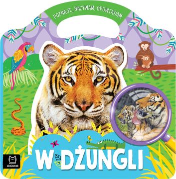 W dżungli – Poznaję, nazywam, opowiadam