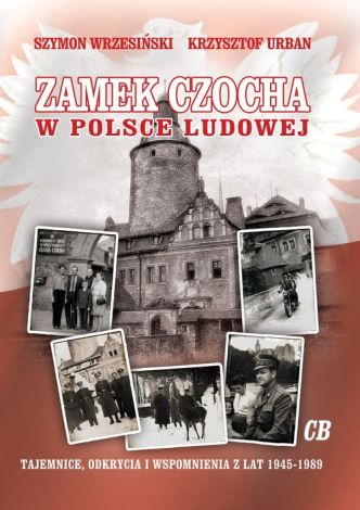 Zamek Czocha w Polsce Ludowej