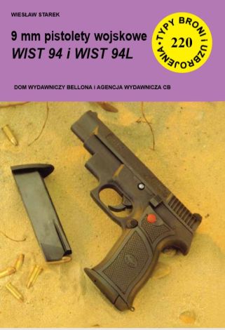 9 mm Pistolety wojskowe WIST 94 i WIST 94L (TBiU 220)