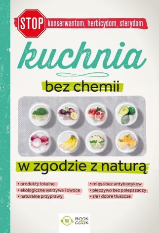 Kuchnia bez chemii. W zgodzie z naturą