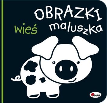 Obrazki maluszka. Wieś