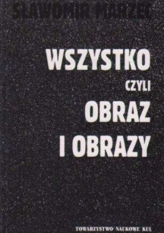 Wszystko czyli obraz i obrazy