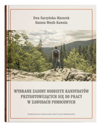 Wybrane zasoby osobiste kandydatów przygotowujących się do pracy w zawodach pomocowych