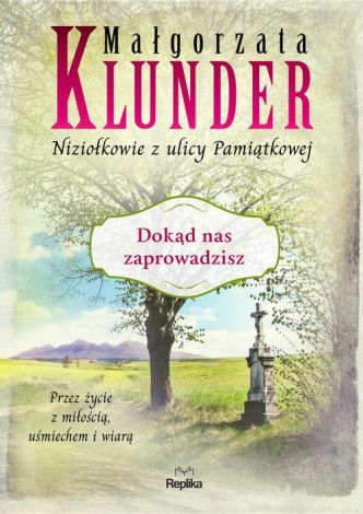 Niziołkowie z ulicy Pamiątkowej Tom 5. Dokąd nas zaprowadzisz