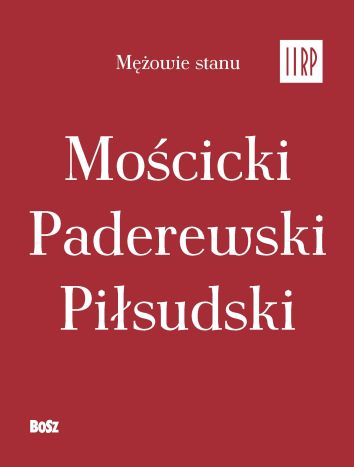 Mężowie stanu II RPMościcki, Paderewski, Piłsudski (komplet w etui)