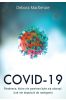Covid-19: pandemia, która nie powinna była się zdarzyć i jak nie dopuścić do następnej