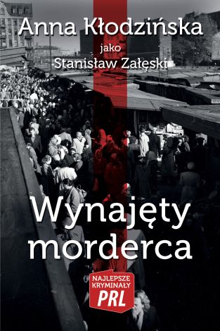 Najlepsze krymnały PRL Tom 33 Wynajęty Morderca