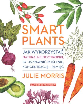 Smart Plants. Jak wykorzystać naturalne nootropiki, by usprawnić myślenie, koncentrację i pamięć