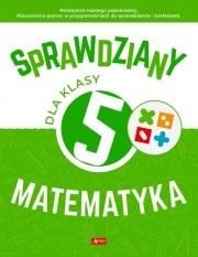 Sprawdziany dla klasy 5. Matematyka