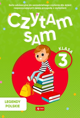 Czytam sam, klasa 3 Legendy Polskie