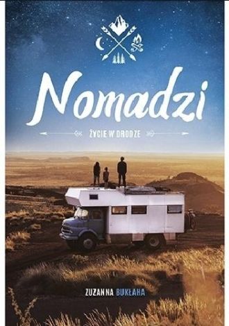 Nomadzi. Życie w drodze