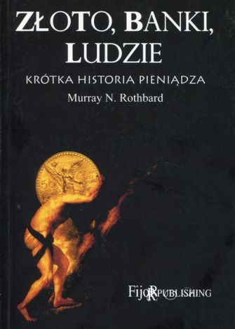 Złoto, banki, ludzie. Krótka historia pieniądza