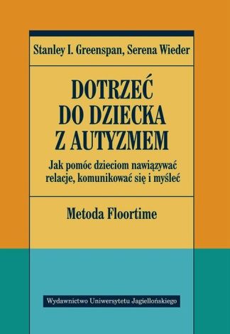 Dotrzeć do dziecka z autyzmem (dodruk 2020)