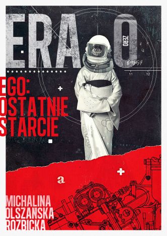 ERA ZERO. EGO: Ostatnie Starcie