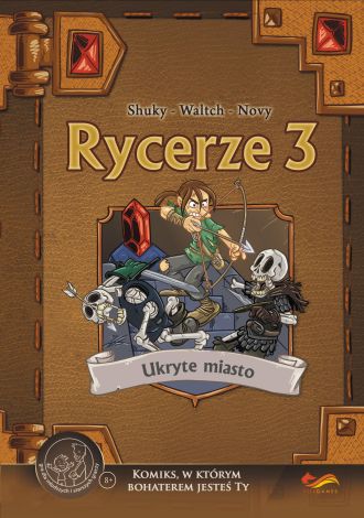 Komiksy paragrafowe. Rycerze 3. Ukryte miasto