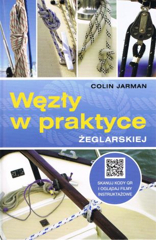 Węzły w praktyce żeglarskiej (dodruk 2024)