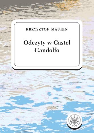 Odczyty w Castel Gandolfo. Tom 1