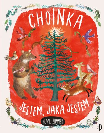 Choinka. Jestem, jaka jestem (dodruk)