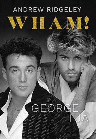 Wham! George i ja