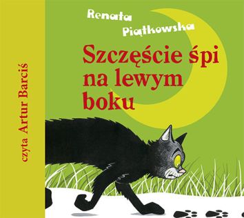 Szczęście śpi na lewym boku (audiobook)