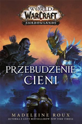 World of Warcraft. Przebudzenie cieni