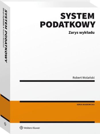 System podatkowy. Zarys wykładu (wyd.1/2020)