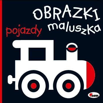 Obrazki maluszka. Pojazdy