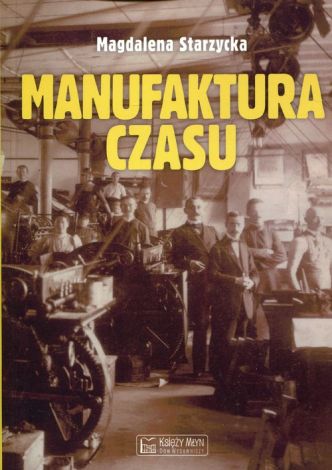 Manufaktura czasu (dodruk 2020)