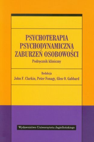 Psychoterapia psychodynamiczna zaburzeń osobowości (dodruk 2020)