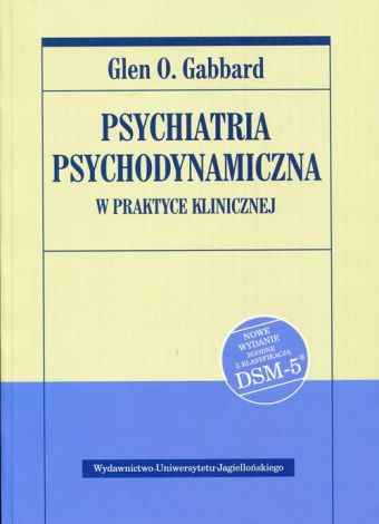 Psychiatria psychodynamiczna w praktyce klinicznej (dodruk 2020)