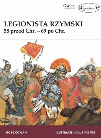 Legionista rzymski 58 przed Chrystusem - 69 po Chrystusie