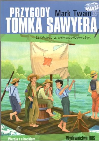 Przygody Tomka Sawyera. Lektura z opracowaniem (wyd. 2020)