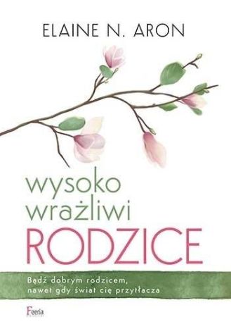 Wysoko wrażliwi rodzice