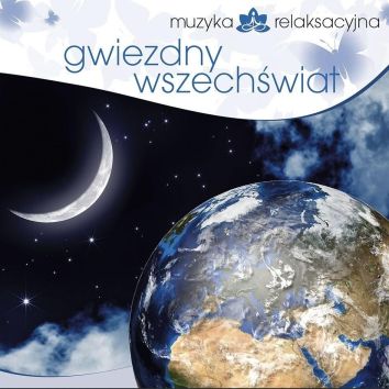 CD Muzyka relaksacyjna. Gwiezdny wszechświat