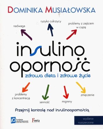 Insulinooporność. Zdrowa dieta i zdrowe życie (wydanie 2)