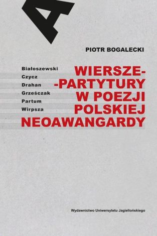 Wiersze-partytury w poezji polskiej neoawangardy