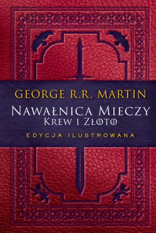 Nawałnica mieczy: Krew i złoto. Edycja ilustrowana