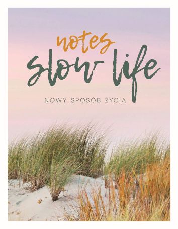 Notes Slow life. Nowy sposób życia